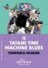 The Tatami Time Machine Blues (Nomad Editions HC) cover image