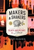 Makers & Shakers: A Hidden History of Black Americans in Booze cover image