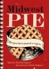 Midwest Pie:  Recipes That Shaped a Region cover image
