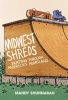 Midwest Shreds: Skating through America's Heartland cover image