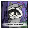 Shapelessflame Sticker: I Deserve Good Things. cover image