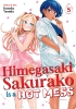 HIMEGASAKI SAKURAKO IS A HOT MESS TP VOL 05 cover image