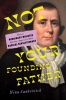 Not Your Founding Father cover image