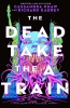 Carrion City Book 1: The Dead Take the A Train (SC) cover image