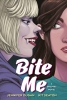 Bite Me: A Graphic Novel (HC) cover image