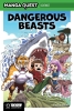 MANGA QUEST DANGEROUS BEASTS HC cover image