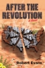 After the Revolution: A Novel cover image