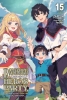 BANISHED FROM THE HEROS PARTY I DECIDED TO LIVE A QUIET LIFE IN THE COUNTRYSIDE LIGHT NOVEL VOL 15 cover image