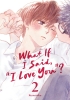What If I Said, "I Love You"? Vol. 2 cover image