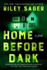 Home Before Dark: A Novel (SC) cover image
