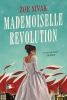 Mademoiselle Revolution: A Novel (SC) cover image