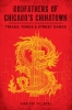 Godfathers of Chicago's Chinatown: Triads, Tongs & Street Gangs cover image