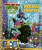 Teenage Mutant Ninja Turtles — Mutant Mayhem: Holiday Heroes — A Little Golden Book cover image