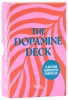 The Dopamine Deck: 75 Uplifting Activities for Everyday Joy cover image