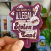 YAMZ World of Color Sticker: No One is Illegal on Stolen Land cover image