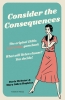 Consider the Consequences: The Original 1930s Interactive Gamebook cover image