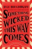Something Wicked This Way Comes: A Novel (SC) cover image
