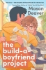 The Build-a-Boyfriend Project: A Novel cover image