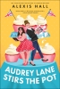 Audrey Lane Stirs the Pot cover image