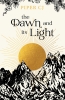 The Night and its Moon Book 4: The Dawn and its Light cover image
