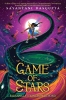 Kiranmala and the Kingdom Beyond Book 2: Game of Stars (HC) cover image