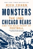 Monsters: The 1985 Chicago Bears and the Wild Heart of Football (SC) cover image