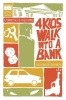 4 Kids Walk into a Bank (SC) cover image
