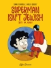 Superman isn't Jewish (but I am...kinda) cover image