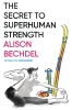 The Secret to Superhuman Strength cover image