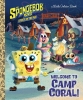 The SpongeBob Movie: Sponge on the Run — Welcome to Camp Coral! A Little Golden Book cover image
